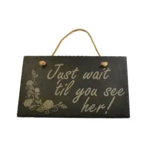 Wait Til You See Her Slate Flower Girl Sign